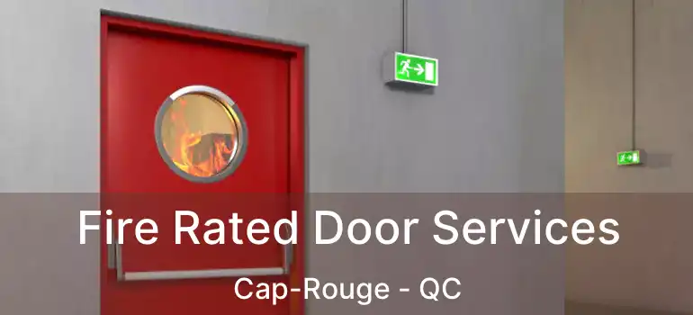  Fire Rated Door Services Cap-Rouge - QC