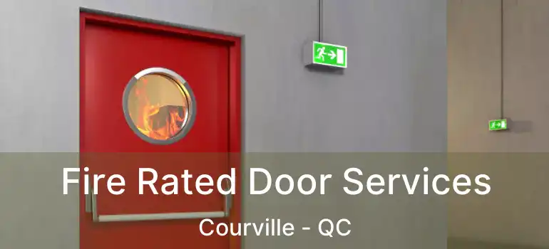  Fire Rated Door Services Courville - QC
