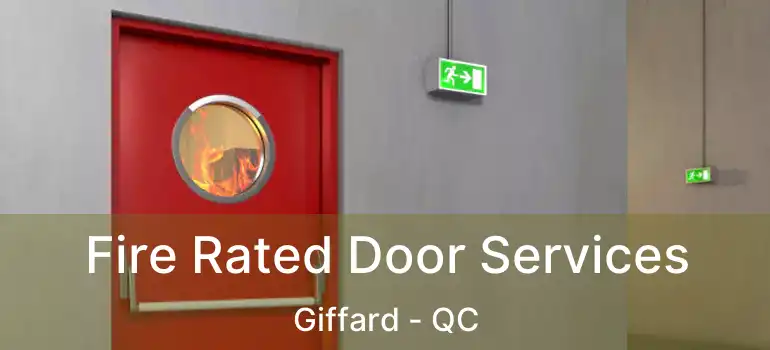  Fire Rated Door Services Giffard - QC