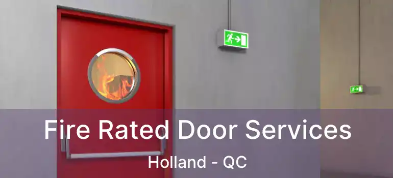  Fire Rated Door Services Holland - QC