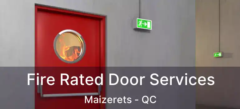  Fire Rated Door Services Maizerets - QC
