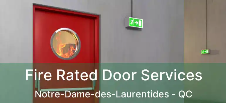  Fire Rated Door Services Notre-Dame-des-Laurentides - QC