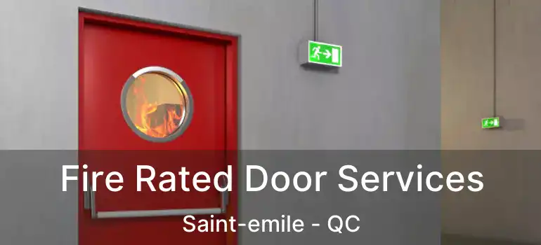  Fire Rated Door Services Saint-emile - QC