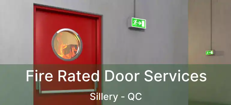  Fire Rated Door Services Sillery - QC