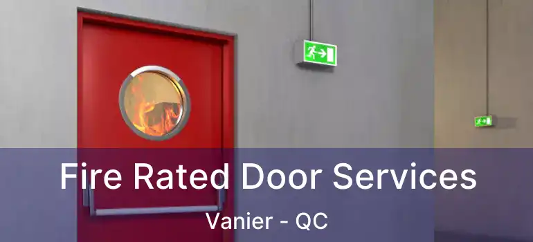  Fire Rated Door Services Vanier - QC