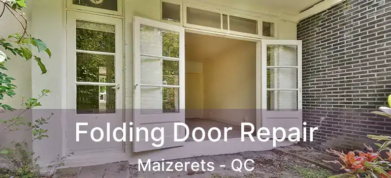  Folding Door Repair Maizerets - QC