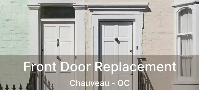  Front Door Replacement Chauveau - QC