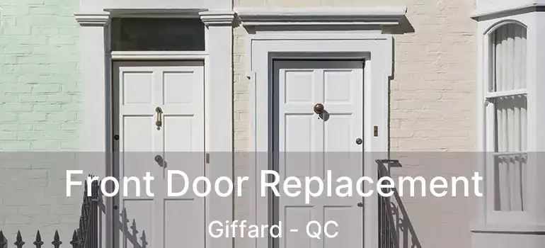  Front Door Replacement Giffard - QC