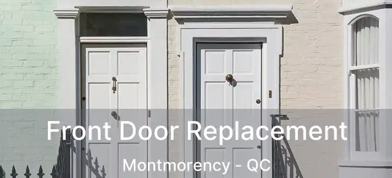  Front Door Replacement Montmorency - QC