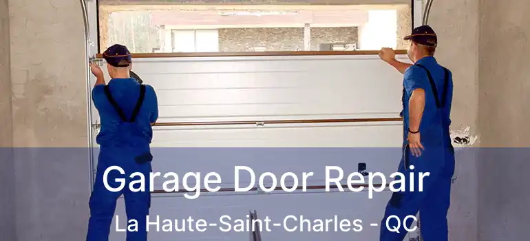 Garage Door Repair La Haute-Saint-Charles - QC
