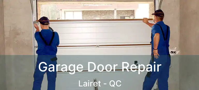  Garage Door Repair Lairet - QC