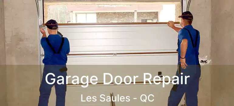 Garage Door Repair Les Saules - QC