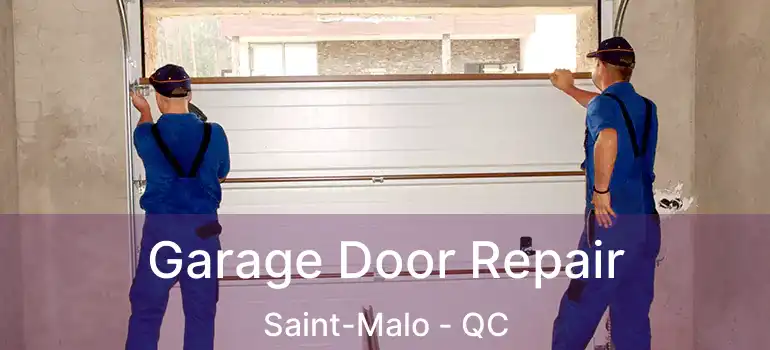  Garage Door Repair Saint-Malo - QC