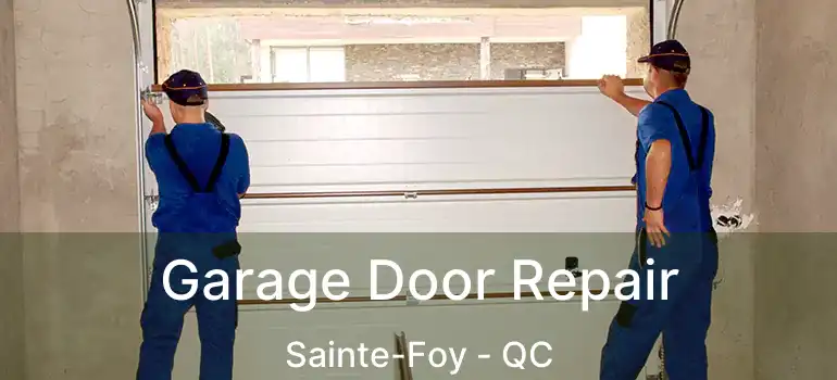 Garage Door Repair Sainte-Foy - QC