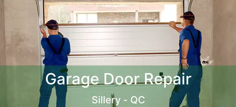  Garage Door Repair Sillery - QC