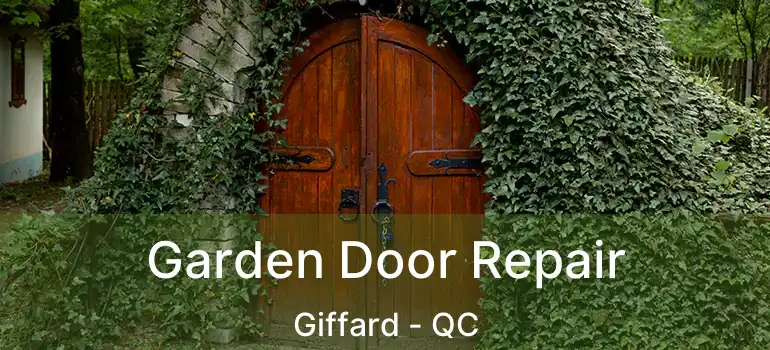  Garden Door Repair Giffard - QC