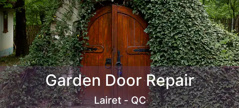  Garden Door Repair Lairet - QC