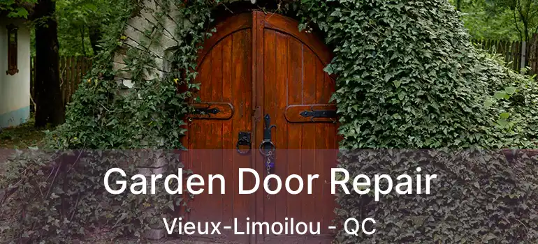  Garden Door Repair Vieux-Limoilou - QC