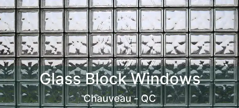  Glass Block Windows Chauveau - QC