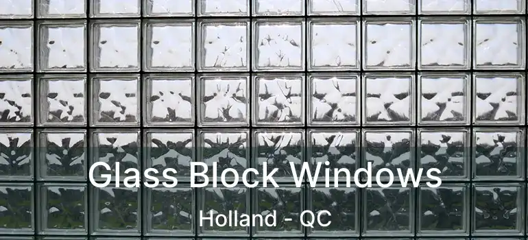  Glass Block Windows Holland - QC