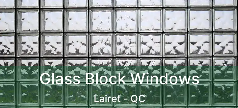  Glass Block Windows Lairet - QC