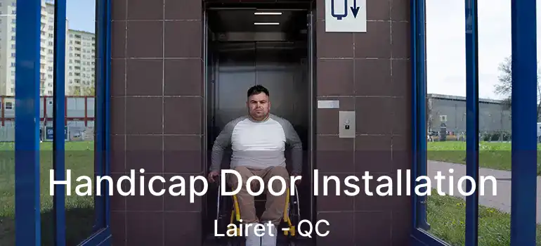  Handicap Door Installation Lairet - QC