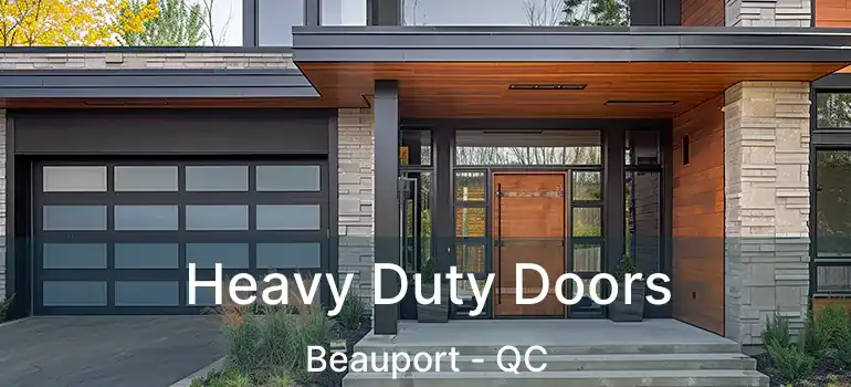  Heavy Duty Doors Beauport - QC
