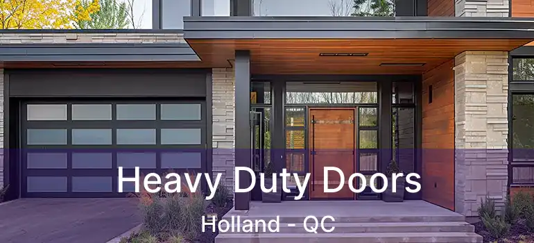  Heavy Duty Doors Holland - QC