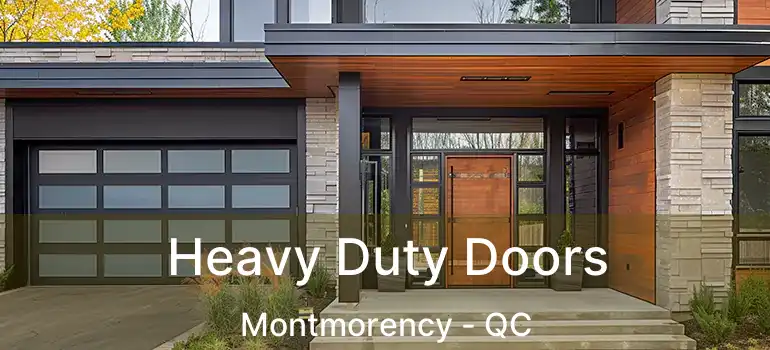  Heavy Duty Doors Montmorency - QC