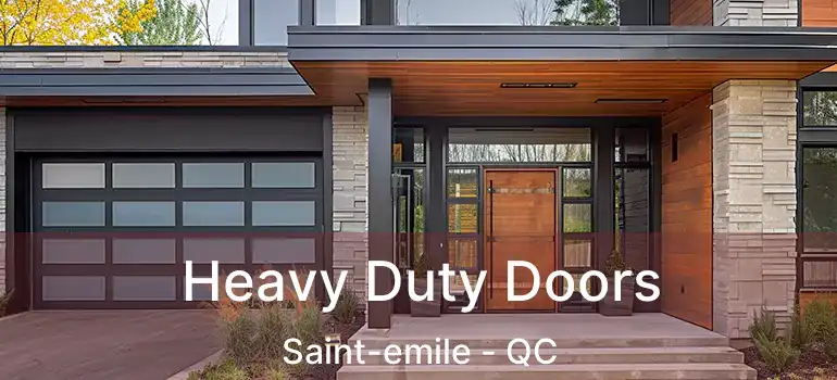  Heavy Duty Doors Saint-emile - QC