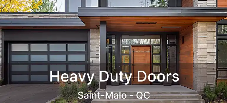  Heavy Duty Doors Saint-Malo - QC
