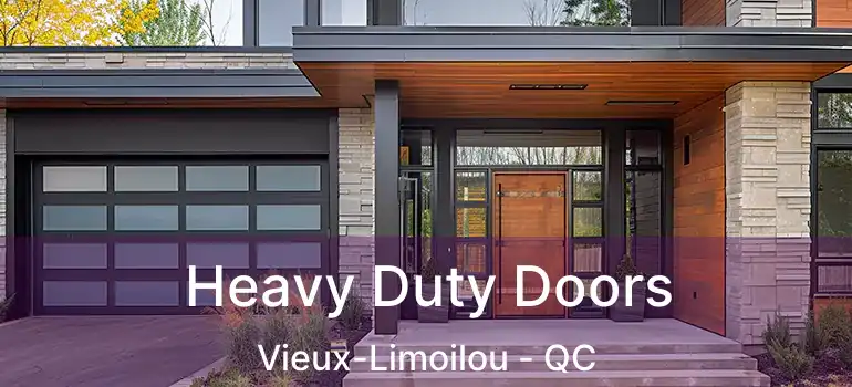  Heavy Duty Doors Vieux-Limoilou - QC