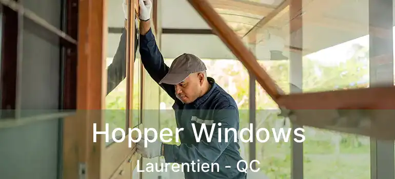  Hopper Windows Laurentien - QC