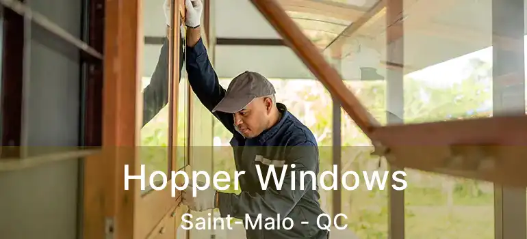  Hopper Windows Saint-Malo - QC