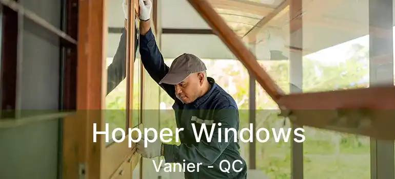  Hopper Windows Vanier - QC
