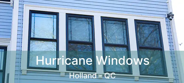  Hurricane Windows Holland - QC