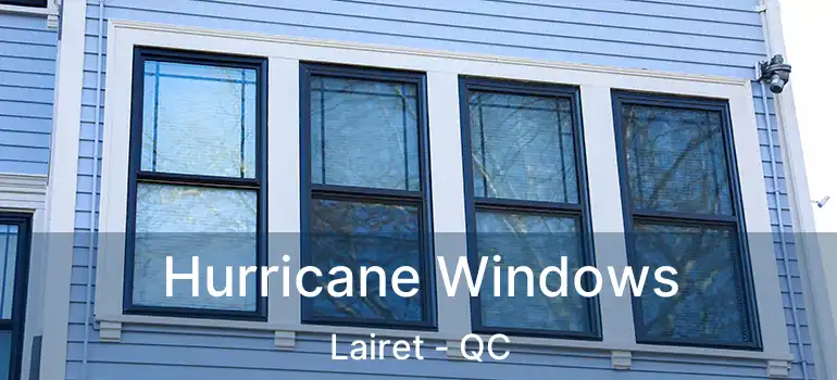  Hurricane Windows Lairet - QC