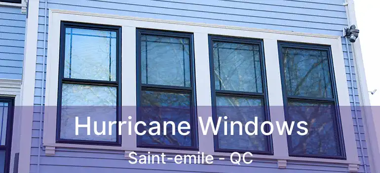  Hurricane Windows Saint-emile - QC