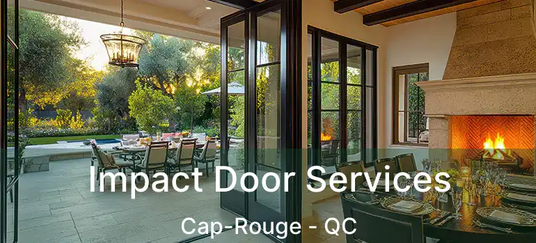  Impact Door Services Cap-Rouge - QC