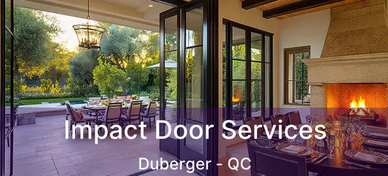  Impact Door Services Duberger - QC