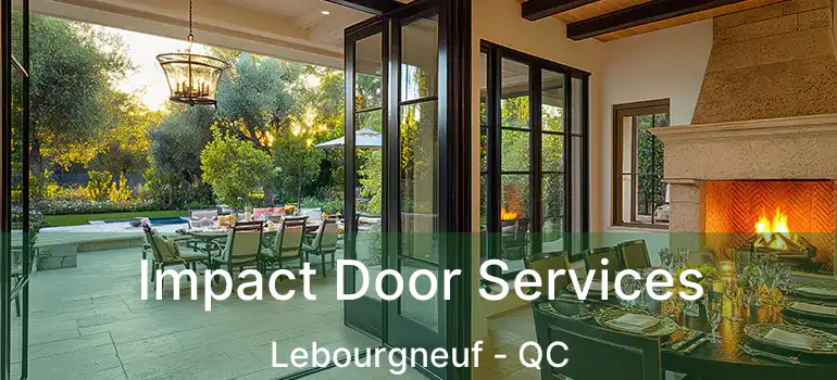  Impact Door Services Lebourgneuf - QC