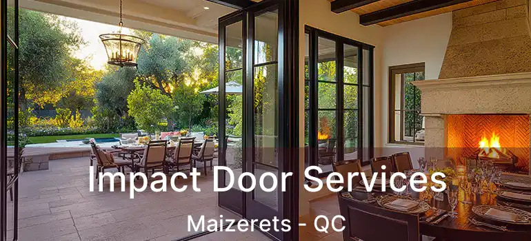  Impact Door Services Maizerets - QC