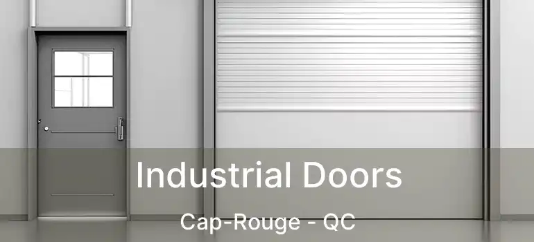  Industrial Doors Cap-Rouge - QC