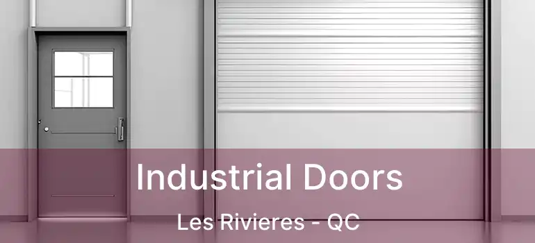  Industrial Doors Les Rivieres - QC
