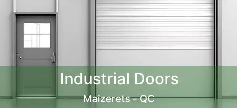  Industrial Doors Maizerets - QC