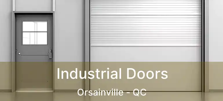  Industrial Doors Orsainville - QC