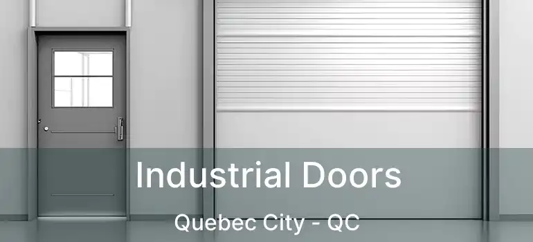  Industrial Doors Quebec City - QC