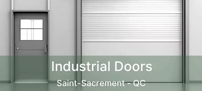  Industrial Doors Saint-Sacrement - QC