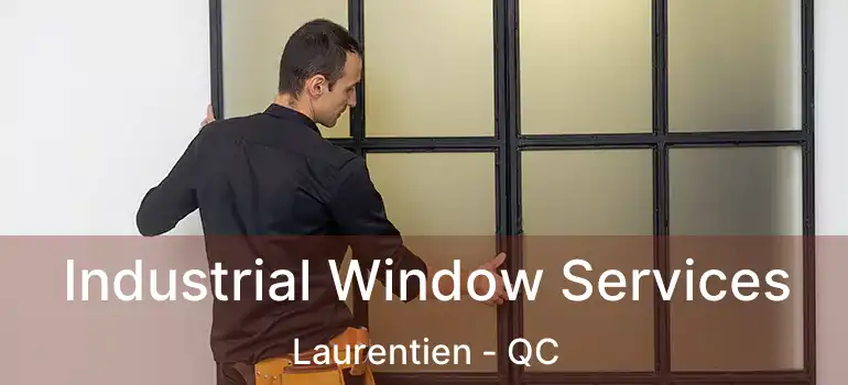  Industrial Window Services Laurentien - QC