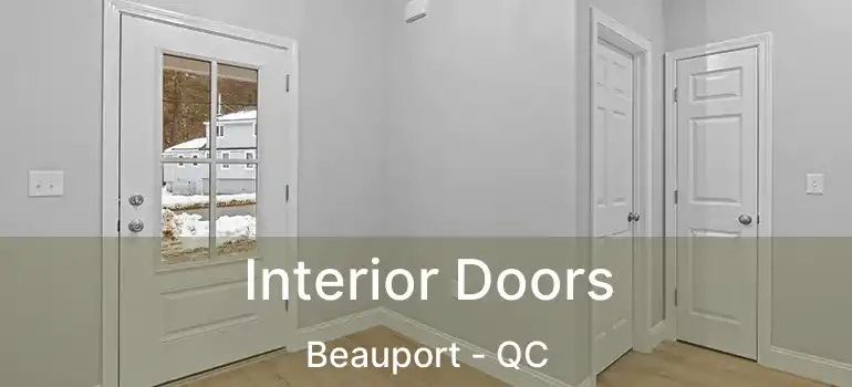 Interior Doors Beauport - QC